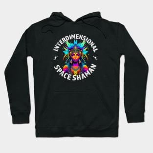 INTERDIMENSIONAL SPACE SHAMAN-woman Hoodie